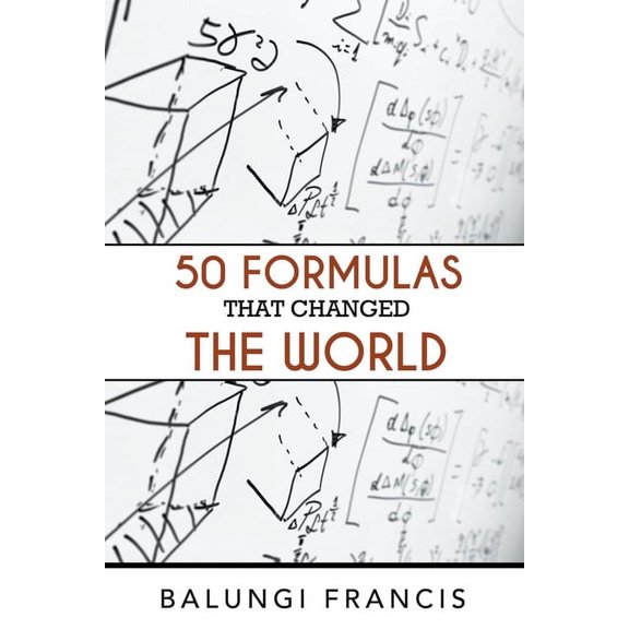 Beyond Einstein Fifty Formulas that Changed the World, Book 8, (Paperback)