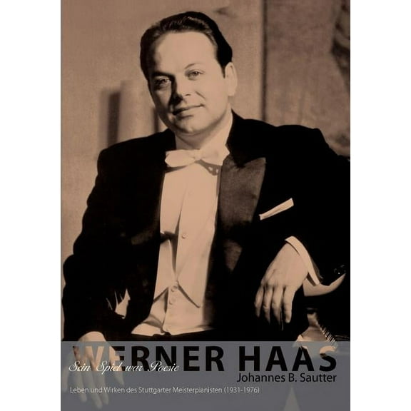 Werner Haas: Sein Spiel war Poesie, (Paperback)