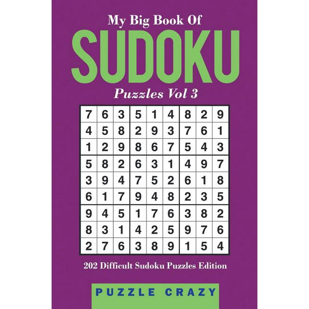My Big Book Of Soduku Puzzles Vol 3 202 Difficult Sudoku Puzzles