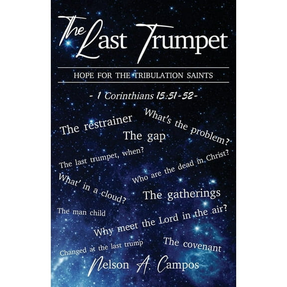 The Last Trumpet: Hope For the Tribulation Saints, (Paperback)