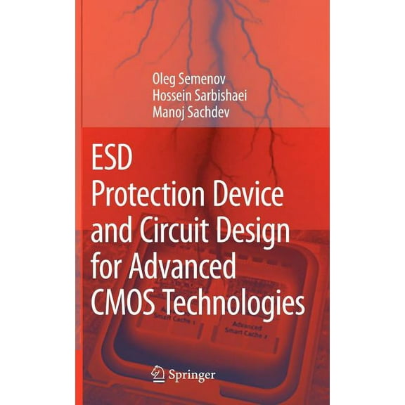 Esd Protection Device and Circuit Design for Advanced CMOS Technologies, (Hardcover)
