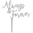 thumbnail image 2 of Cake Topper Decor, Wedding and Anniversary,Silver Always & Forever cake topper for wedding and anniversary24618 (6/PKG), 2 of 2