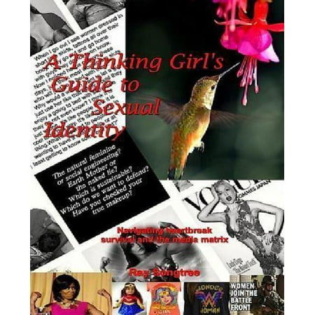 A Thinking Girl's Guide to Sexual Identity (Vol. 1, Lipstick and War Crimes Series): Navigating Heartbreak, Survival, and the Media Matrix