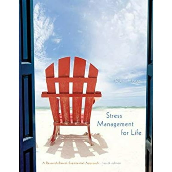 Pre-Owned Stress Management for Life: A Research-Based Experiential Approach (Paperback) 1305120590 9781305120594