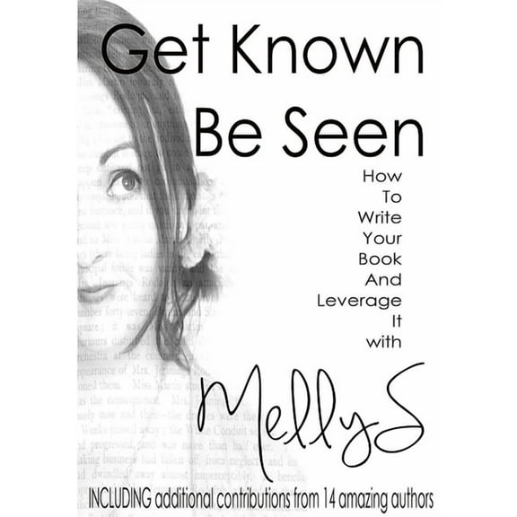 Get Known Be Seen with Melly S (Paperback)