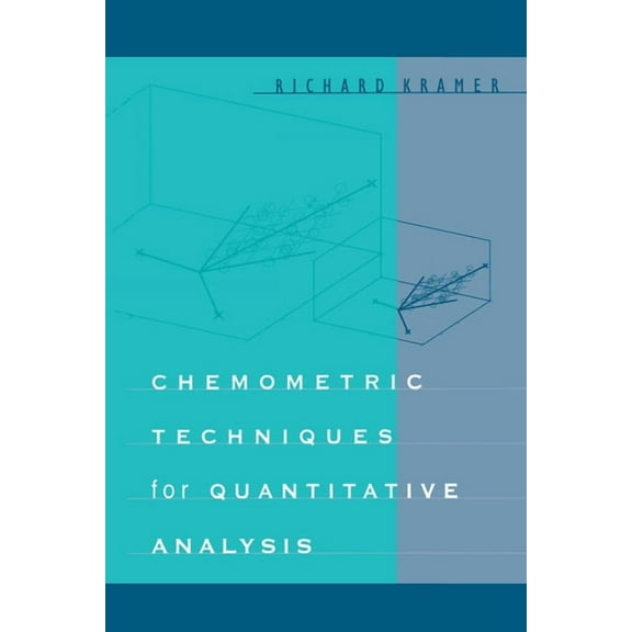 Chemometric Techniques for Quantitative Analysis, (Hardcover)
