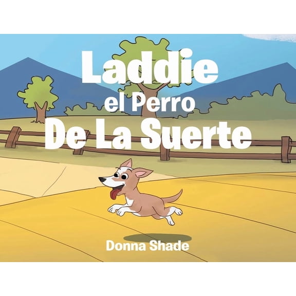 Laddie the Lucky Dog, (Paperback)