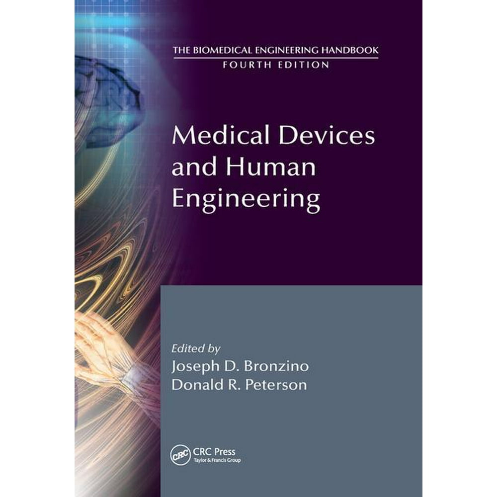 Biomedical Engineering Handbook, Fourth Edition Medical Devices and