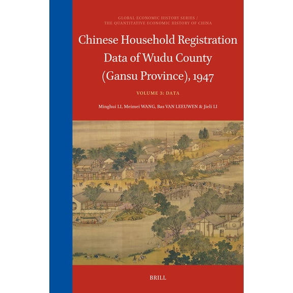 Quantitative Economic History of China Chinese Household Registration Data of Wudu County (Gansu Province), 1947 (Volume 3): Data, Book 21, (Hardcover)