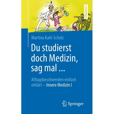 UPC: 9783662603192 | Du Studierst Doch Medizin  Sag Mal …: Alltagsbeschwerden Einfach Erklärt – Innere Medizin I (Paperback)