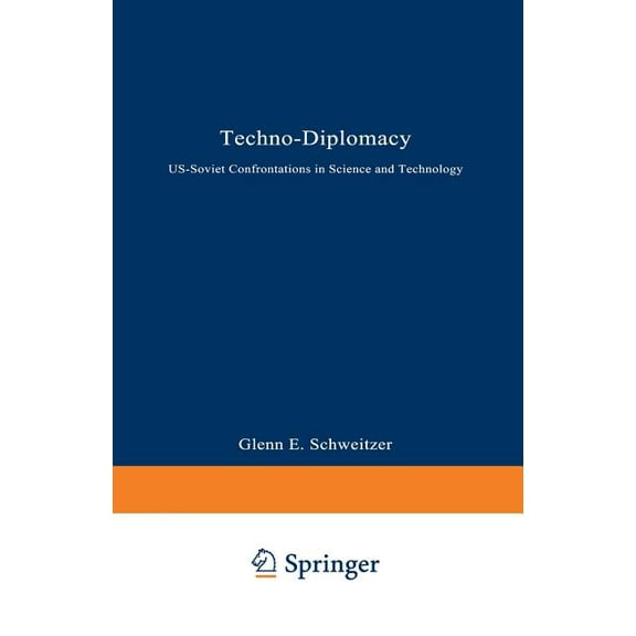 Techno-Diplomacy: Us-Soviet Confrontations in Science and Technology, (Paperback)