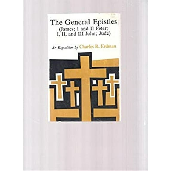 Pre-Owned Commentaries on the New Testament Books : The General Epistles: James, Peter 1 and 2, John 1 and 2 and 3, Jude (Paperback) 9780664247249