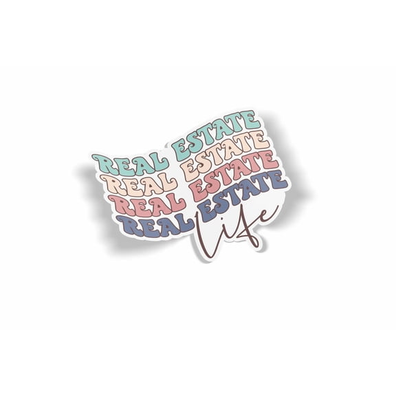 Real Estate Life Waterproof Sticker