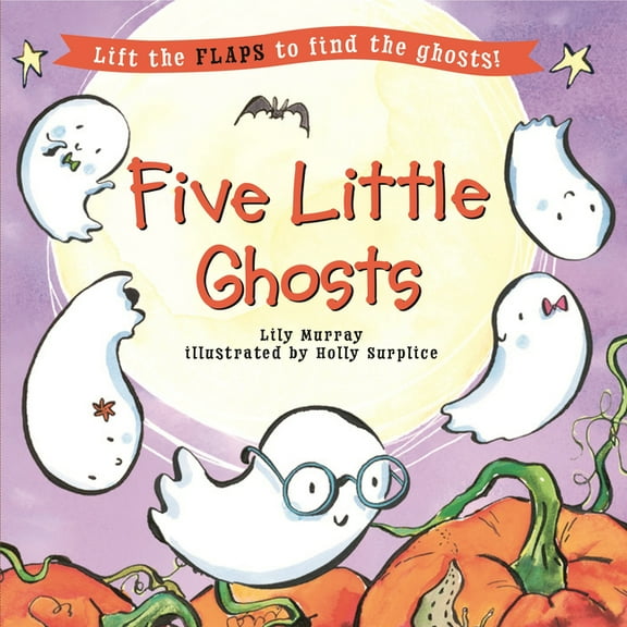 Five Little... Lift-The-Flap Books Five Little Ghosts, (Board Book)