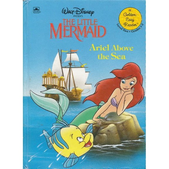 Pre-Owned Walt Disney Presents the Little Mermaid, Ariel Above the Sea: Ariel Above the Sea (Hardcover) 0307116972 9780307116970