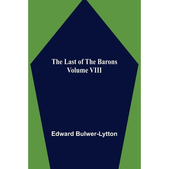 The Last of the Barons Volume VIII, (Paperback)