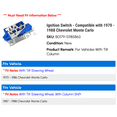 thumbnail image 2 of Ignition Switch - Compatible with 1970 - 1988 Chevy Monte Carlo 1971 1972 1973 1974 1975 1976 1977 1978 1979 1980 1981 1982 1983 1984 1985 1986 1987, 2 of 3