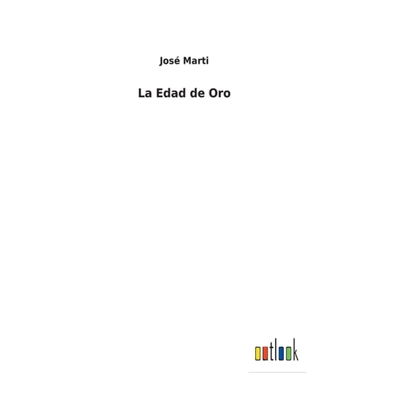 La Edad de Oro (Hardcover)