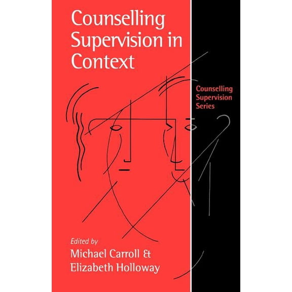 Counselling Supervision Counselling Supervision in Context, Book 73, (Paperback)
