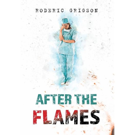 After the Flames, (Hardcover)