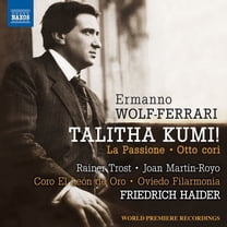 Ferrari / Trost / Haider - Talitha Kumi / la Passione - Music & Performance - CD
