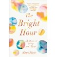 thumbnail image 1 of Bright Hour, Nina Riggs Hardcover, 1 of 1
