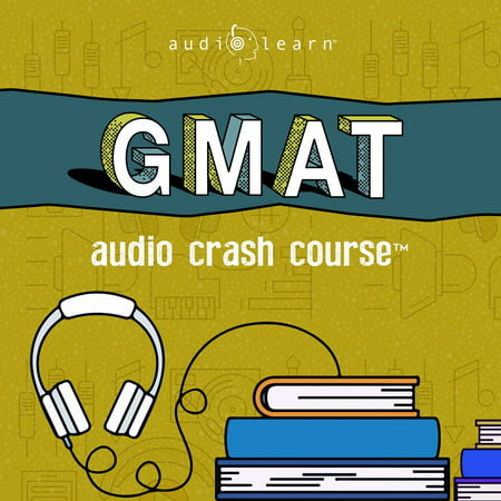 GMAT Audio Crash Course - Audiobook (Best Gmat Prep Course)