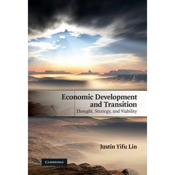Economic Development and Transition: Thought, Strategy, and Viability, (Hardcover)