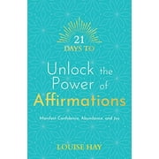 21 Days: 21 Days to Unlock the Power of Affirmations : Manifest Confidence, Abundance, and Joy (Series #2) (Paperback)