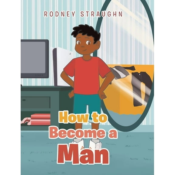 How To Become A Man (Hardcover)