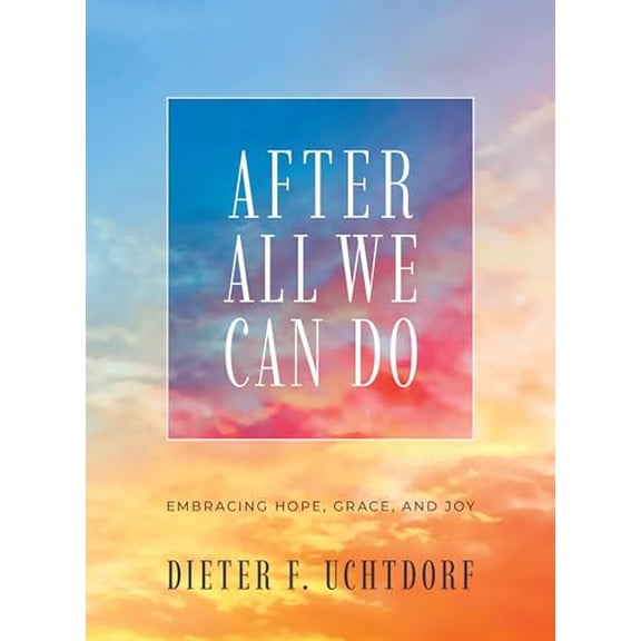 Pre-Owned After All We Can Do: Embracing Hope, Grace, and Joy, 9781639934003, 1639934006, Hardcover,