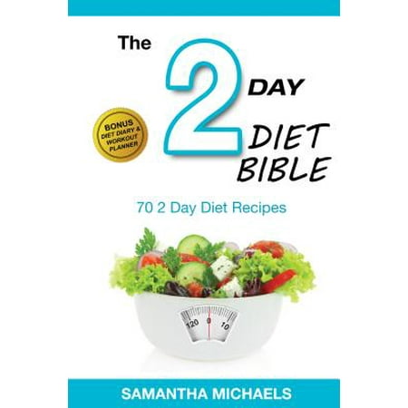2 Day Diet: Top 70 Recipes (With Diet Diary & Workout Journal) -
