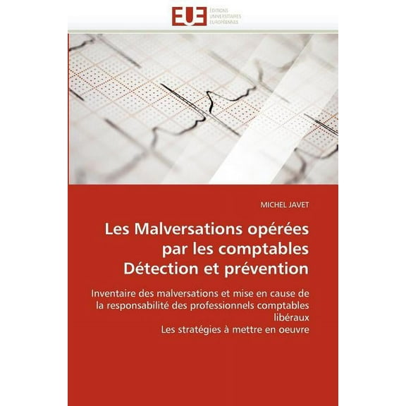 Les Malversations Opï¿½rï¿½es Par Les Comptables Dï¿½tection Et Prï¿½vention