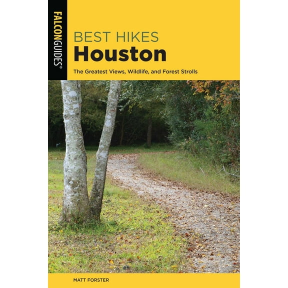 Best Hikes Near Best Hikes Houston, (Paperback)
