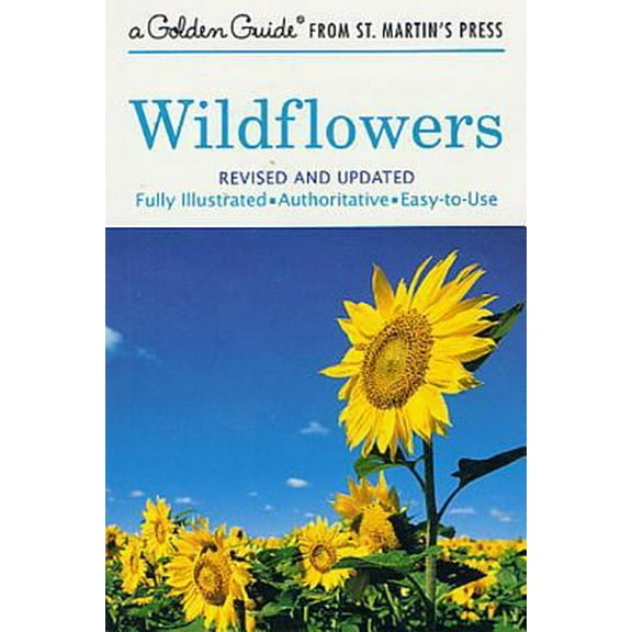 Pre-Owned Wildflowers: A Fully Illustrated, Authoritative and Easy-To-Use Guide (Paperback) 1582381623 9781582381626
