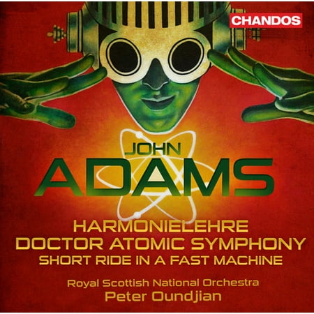 John Adams - John Adams: Harmonielehre; Doctor Atomic Symphony; Short Ride in a Fast Machine