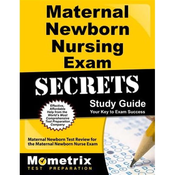 Pre-Owned Maternal Newborn Nursing Exam Secrets Study Guide: Maternal Newborn Test Review for the Maternal Newborn Nurse Exam, (Paperback)