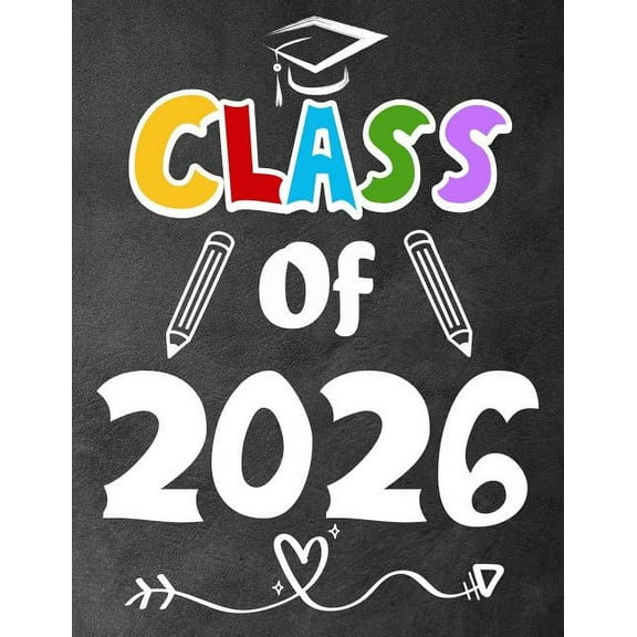 Class of 2026: Funny Back To School notebook, Gift For Girls and Boys,109 College Ruled Line Paper, Cute School Notebook, (Paperback)