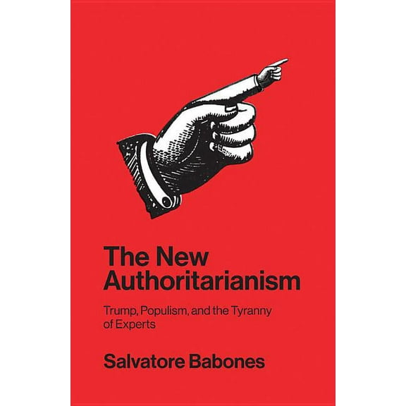 The New Authoritarianism (Hardcover)
