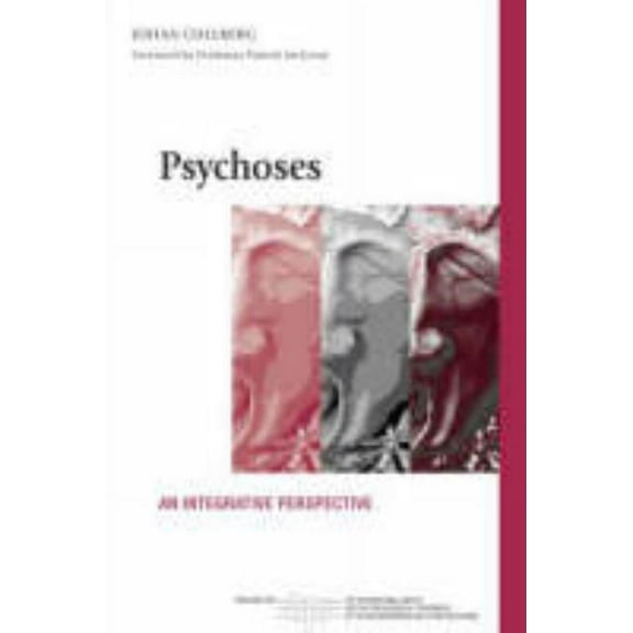 International Society for Psychological Psychoses: An Integrative Perspective, (Paperback)