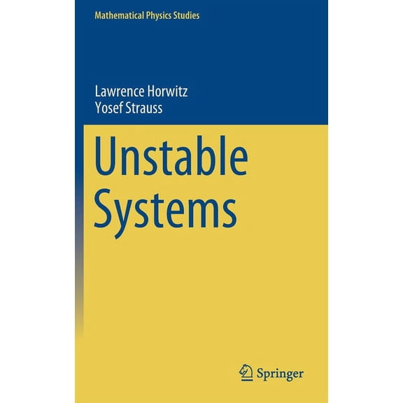 Mathematical Physics Studies Unstable Systems, (Hardcover)