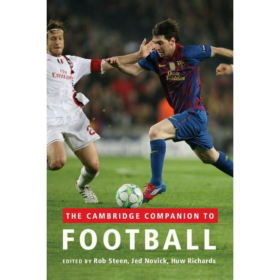 Cambridge Companion To... The Cambridge Companion to Football, (Hardcover)
