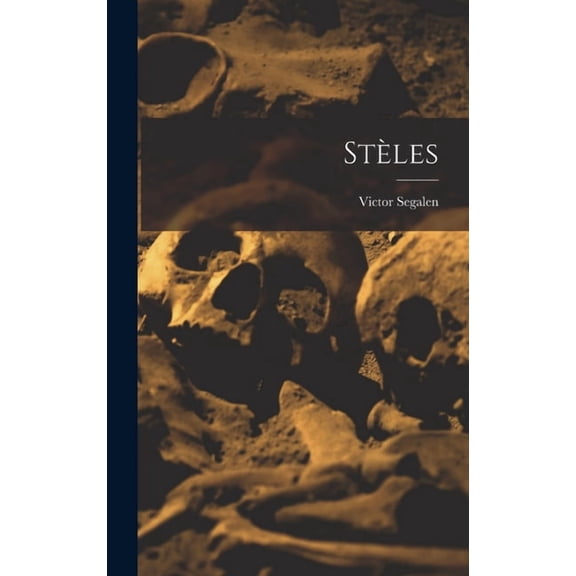 Stèles (Hardcover)