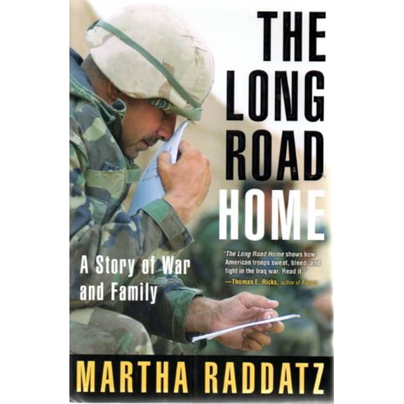 Pre-Owned The Long Road Home: A Story of War and Family (Hardcover) 0399153829 9780399153822