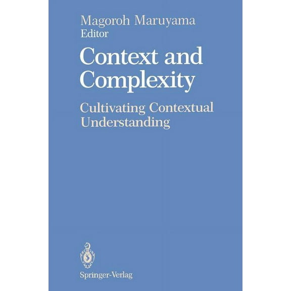 Context and Complexity: Cultivating Contextual Understanding, (Paperback)