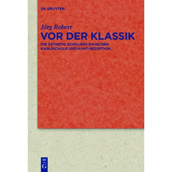 Quellen Und Forschungen Zur Literatur- U Vor der Klassik, Book 72, (Hardcover)