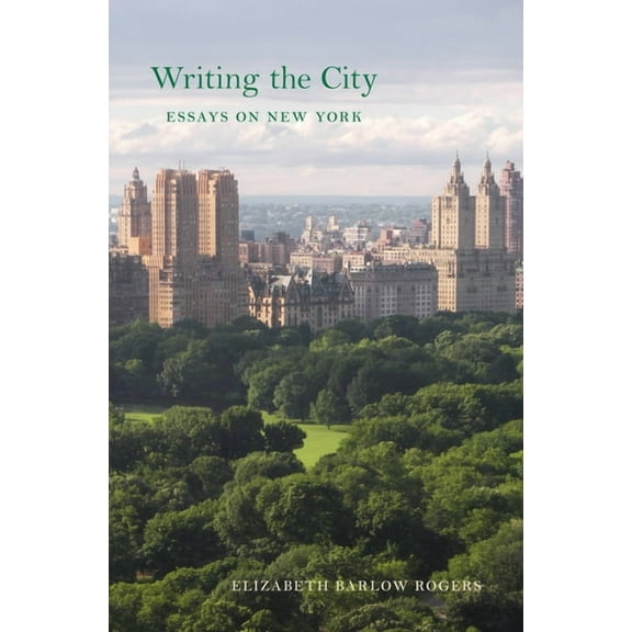 Writing the City : Essays on New York (Hardcover)