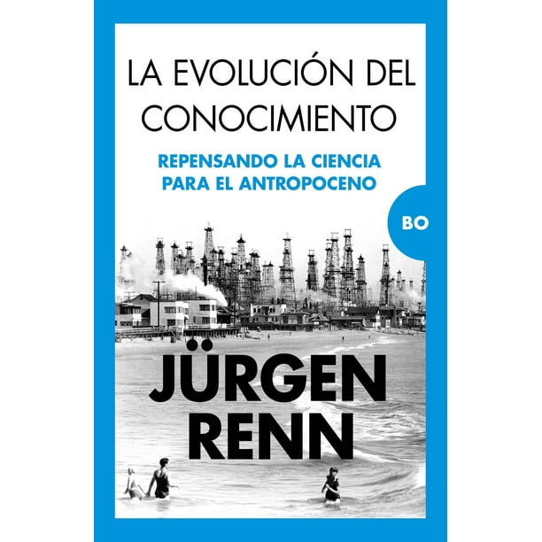 Libro La Evolucion Del Conocimiento Tapa Blanda, Autor Jurgen Renn, Editorial Almuzara