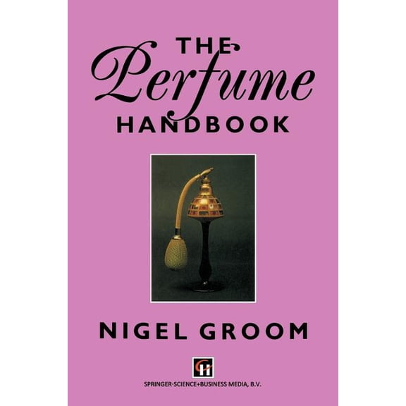 The Perfume Handbook, (Paperback)