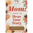 thumbnail image 1 of Mom I Want to Hear Your Story Journal A Mother'S Guided Journal Multipurpose Journal Book Portable, 1 of 5